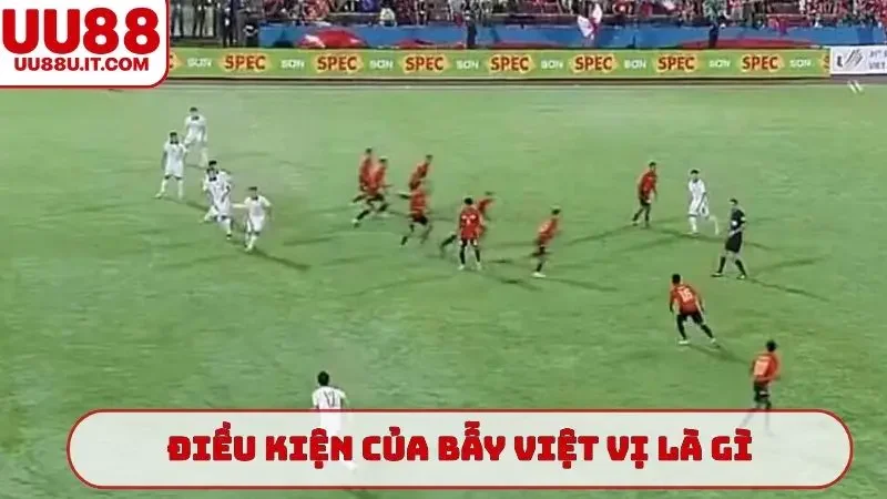 Điều kiện của bẫy việt vị là gì